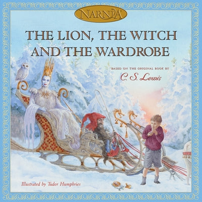 The Lion, the Witch and the Wardrobe: The Classic Fantasy Adventure Series (Official Edition) (Chronicles of Narnia)