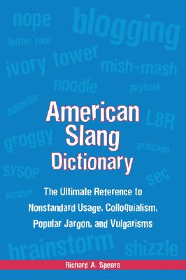 American Slang Dictionary, Fourth Edition (McGraw-Hill ESL References)