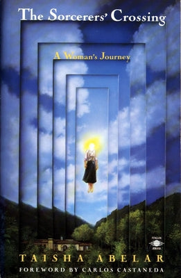 The Sorcerer's Crossing: A Woman's Journey (Compass)