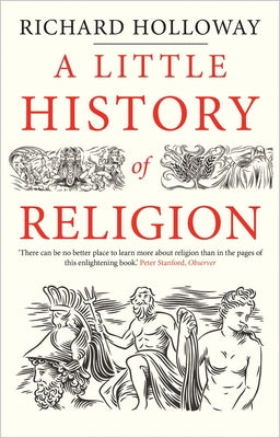 A Little History of Religion (Little Histories)