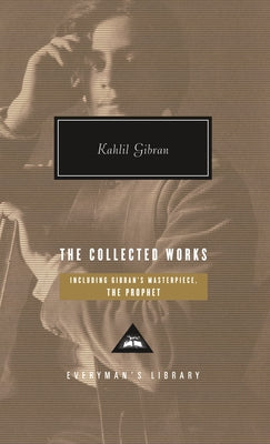 Kahlil Gibran, The Collected Works