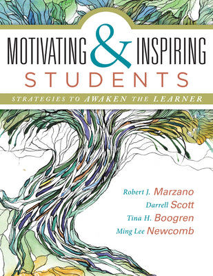 Motivating and Inspiring Students: Strategies to Awaken the Learner (Providing a Positive Learning Experience for Students)