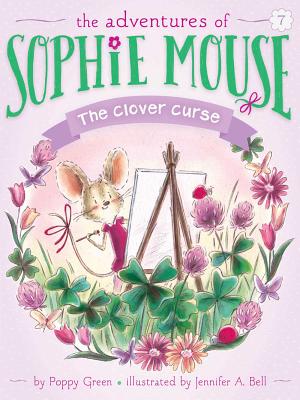 The Clover Curse (7) (The Adventures of Sophie Mouse)