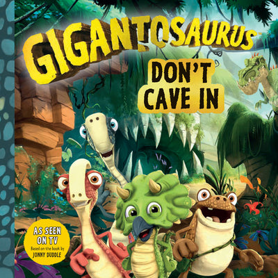 Gigantosaurus: Dont Cave In