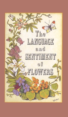 The Language and Sentiment of Flowers (Applewood Books)