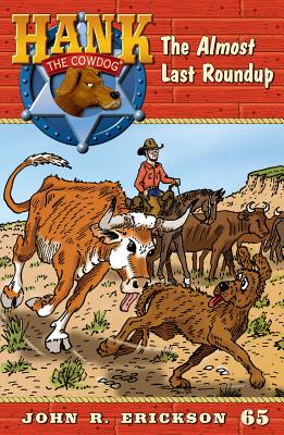 The Almost Last Roundup (Hank the Cowdog (Paperback))