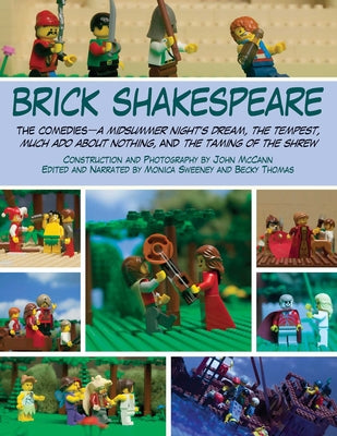 Brick Shakespeare: The ComediesA Midsummer Night's Dream, The Tempest, Much Ado About Nothing, and The Taming of the Shrew