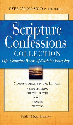 Scripture Confessions Collection: Life-Changing Words of Faith for Everyday (Scripture Confessions Series)