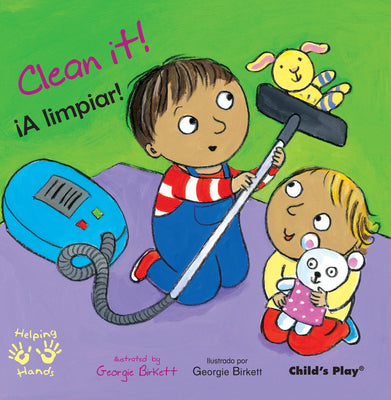 Clean It!/A Limpiar (Helping Hands (Bilingual))