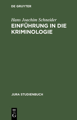Einfhrung in die Kriminologie (Jura Studienbuch) (German Edition)