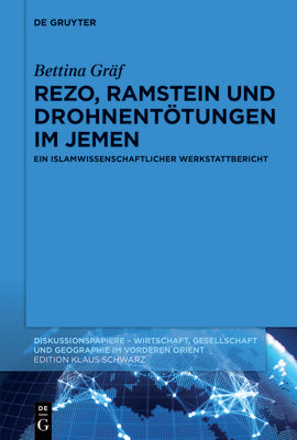 Rezo, Ramstein und Drohnenttungen im Jemen: Ein islamwissenschaftlicher Werkstattbericht (Diskussionspapiere) (German Edition)