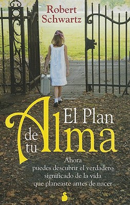 El plan de tu alma (Spanish Edition)